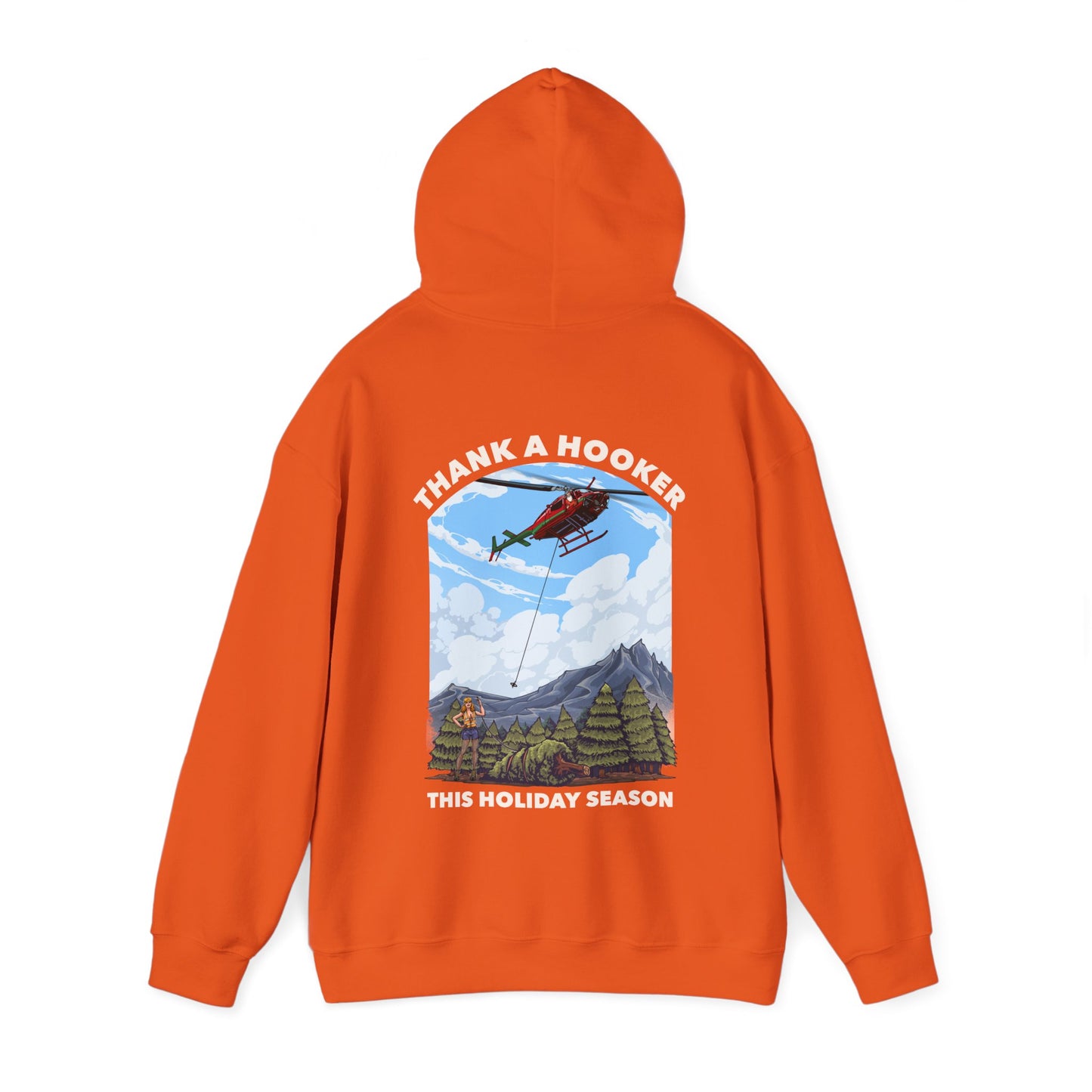 Hoodie - Thank a Hooker This Holiday Season Sweatshirt