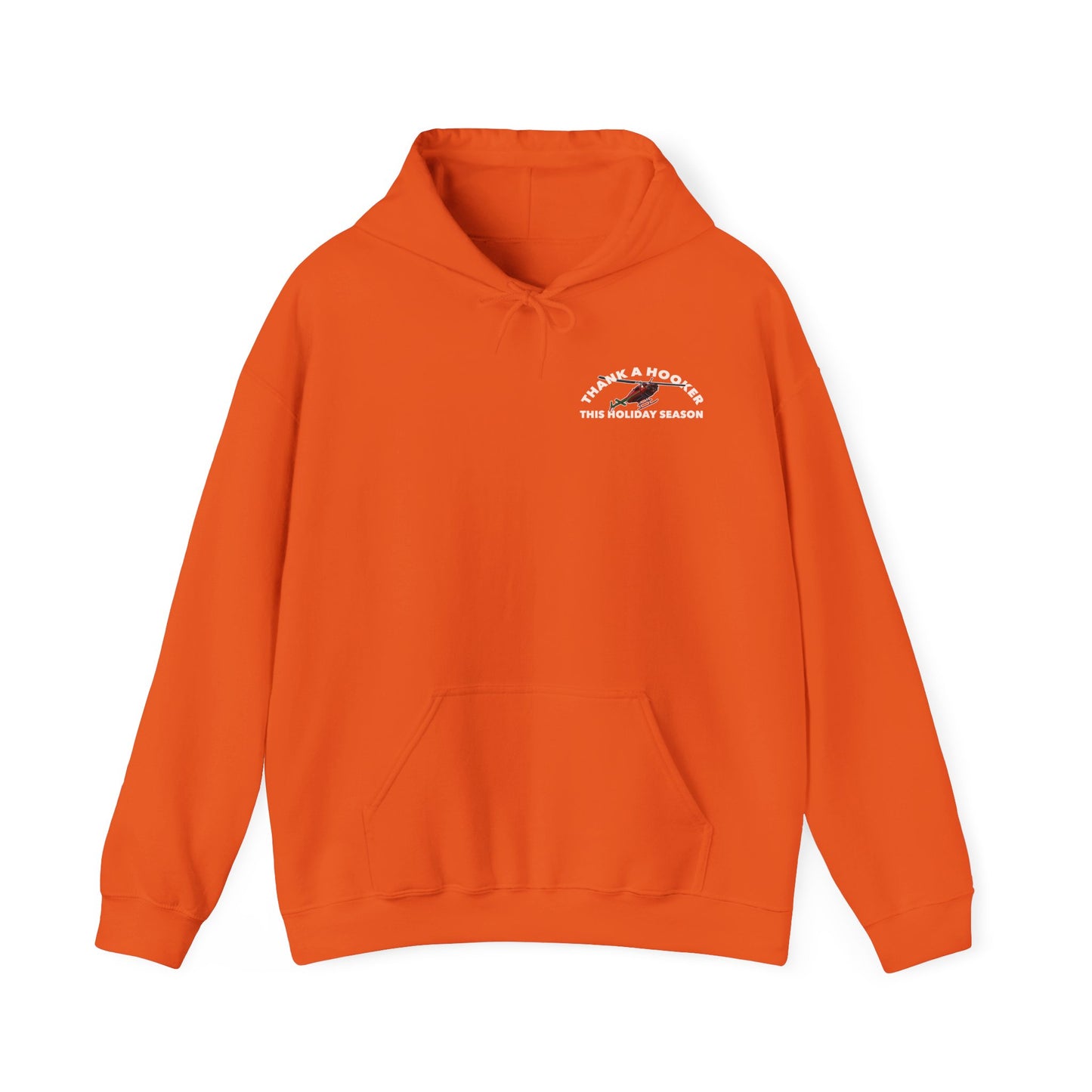 Hoodie - Thank a Hooker This Holiday Season Sweatshirt