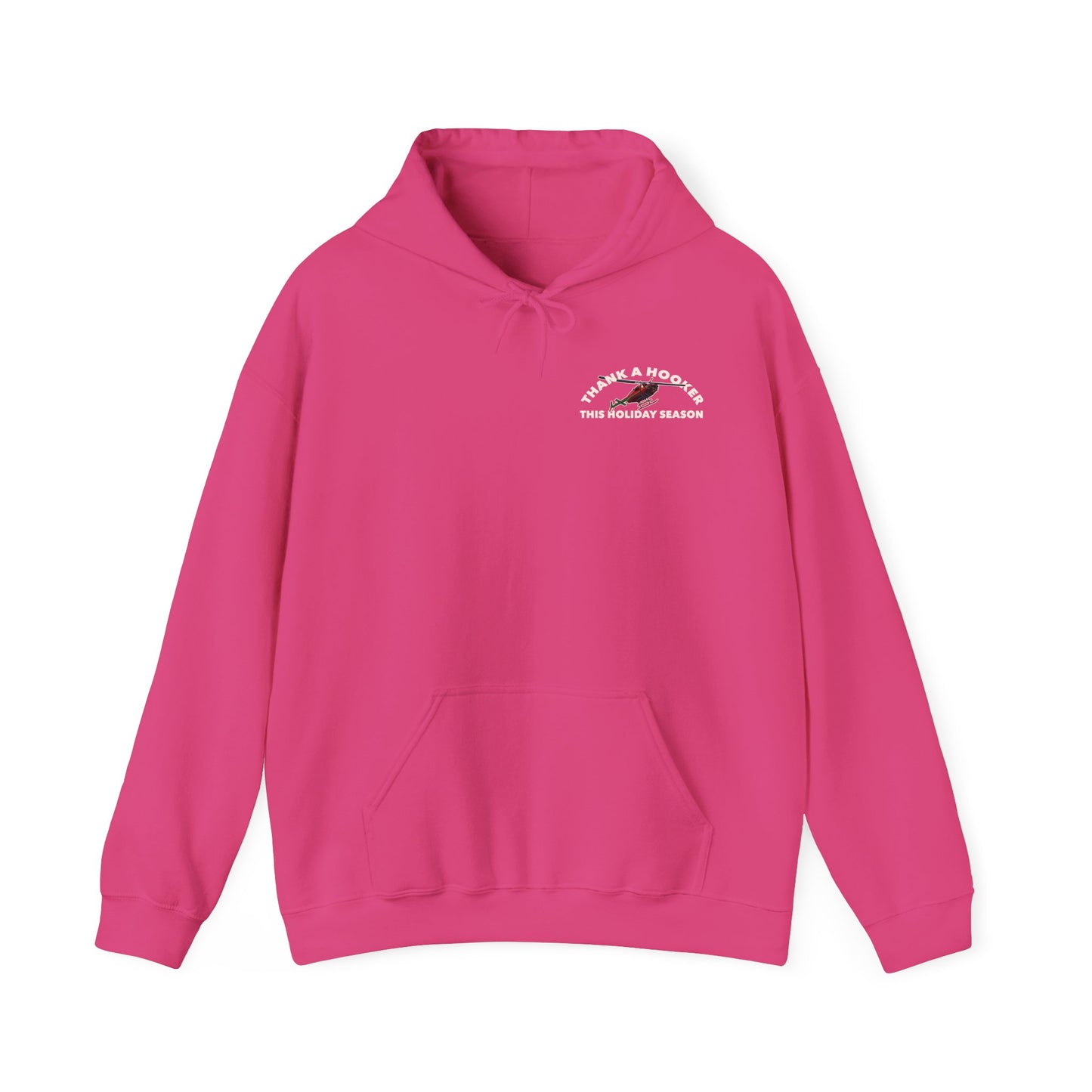 Hoodie - Thank a Hooker This Holiday Season Sweatshirt