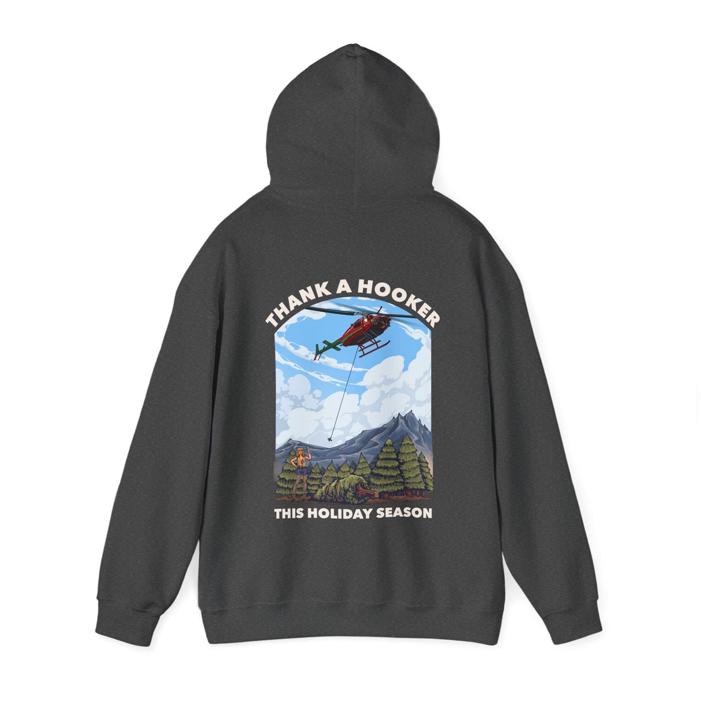 Hoodie - Thank a Hooker This Holiday Season Sweatshirt