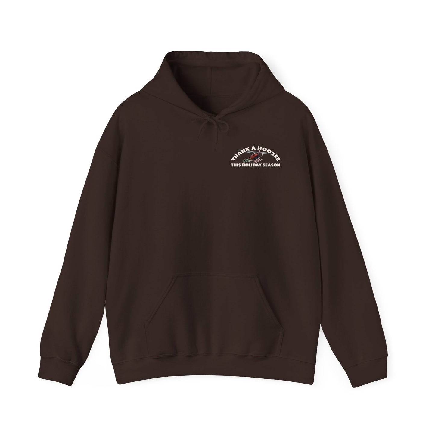 Hoodie - Thank a Hooker This Holiday Season Sweatshirt