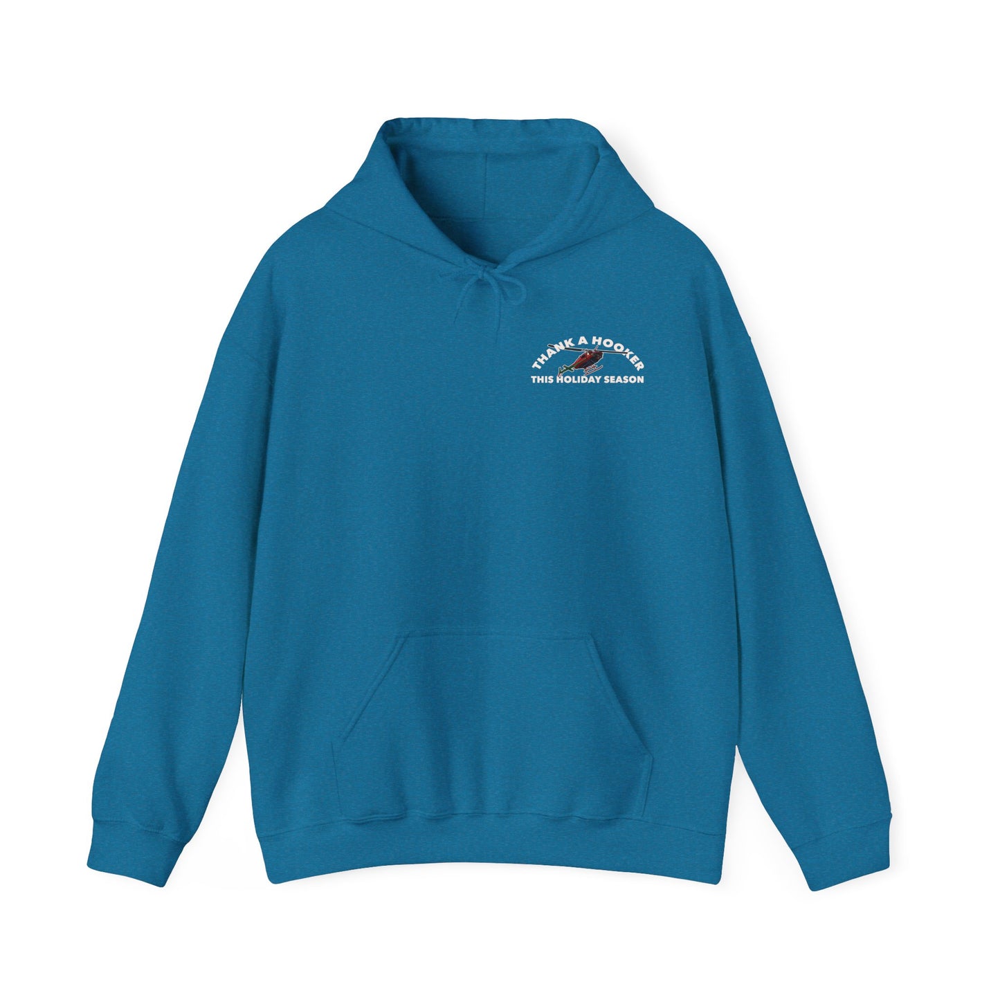Hoodie - Thank a Hooker This Holiday Season Sweatshirt
