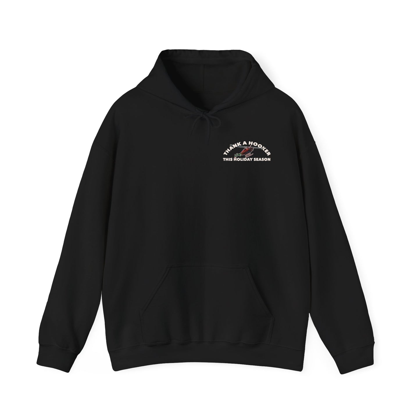 Hoodie - Thank a Hooker This Holiday Season Sweatshirt