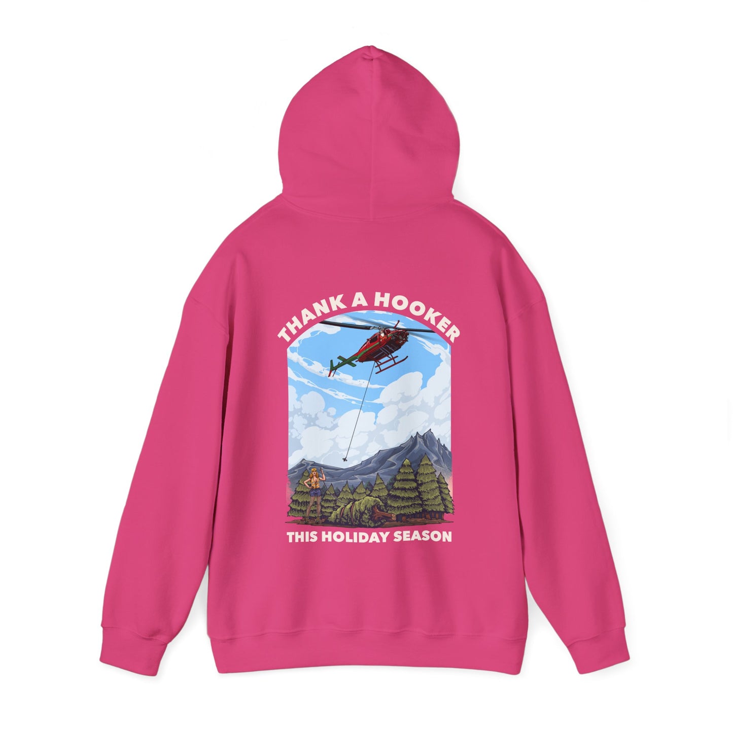 Hoodie - Thank a Hooker This Holiday Season Sweatshirt
