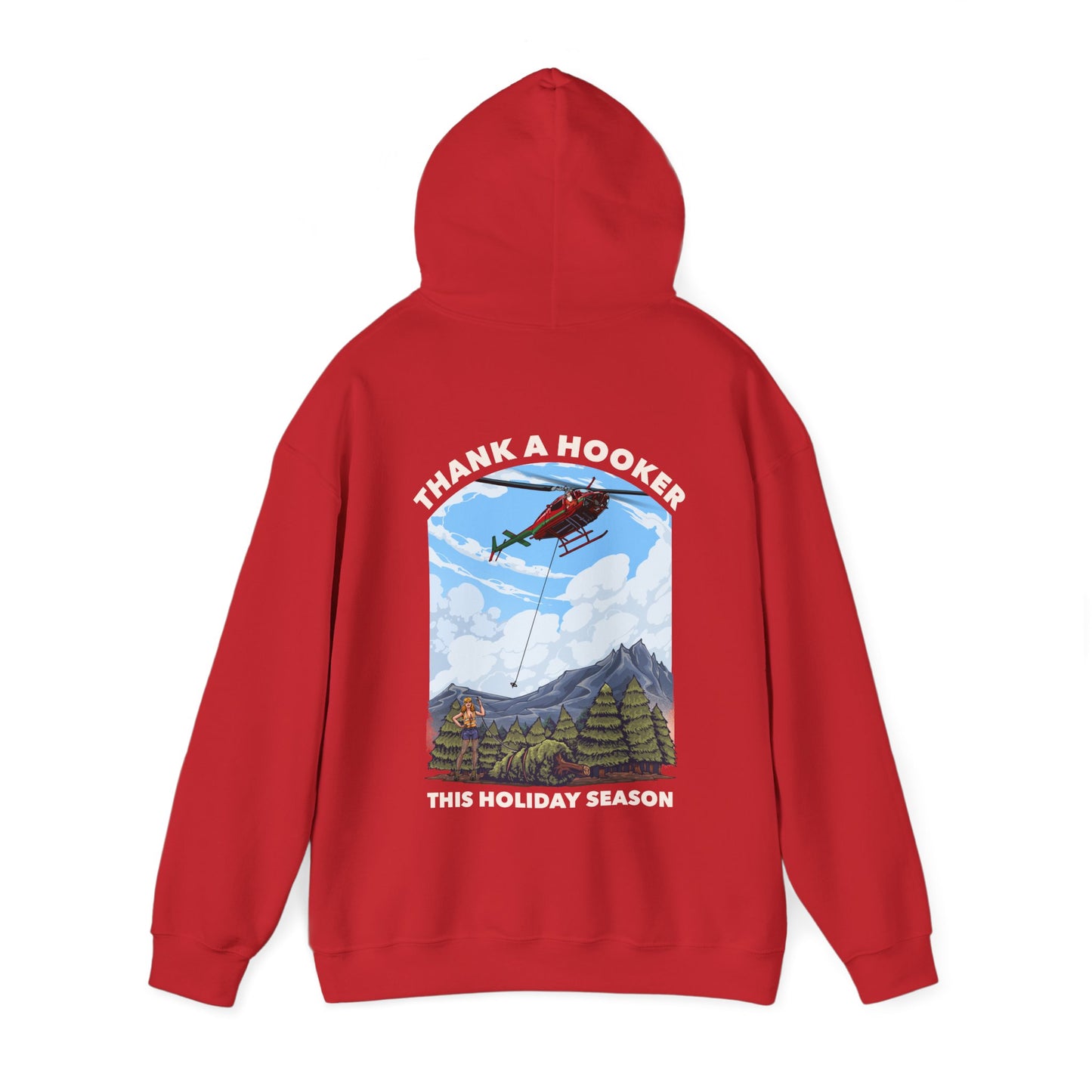 Hoodie - Thank a Hooker This Holiday Season Sweatshirt
